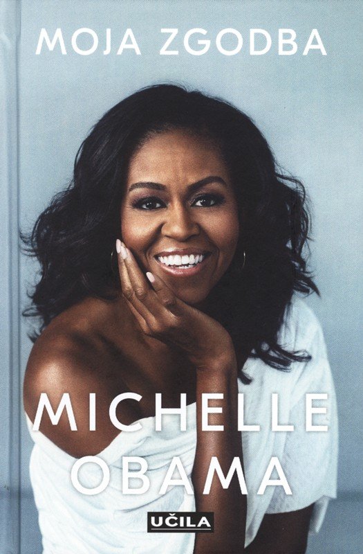 Moja zgodba. Michelle Obama. Foto: Učila